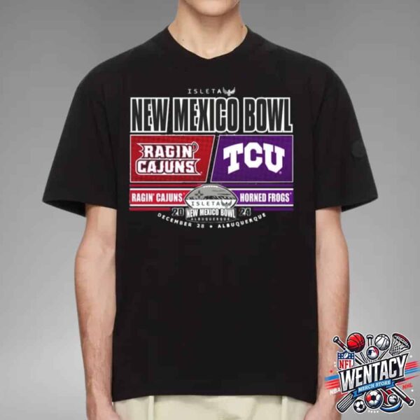 TCU Horned Frogs Vs Louisiana Ragin? Cajuns 2024 NCAA Isleta New Mexico Bowl On December 28 2024 In Albuquerque Nm Unisex T-Shirt