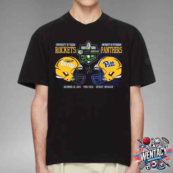 Toledo Rockets Vs Pittsburgh Panthers NCAA Gameabove Sports Bowl 2024 Head To Head On December 26 2024 At Ford Field In Detroit Michigan Unisex T-Shirt