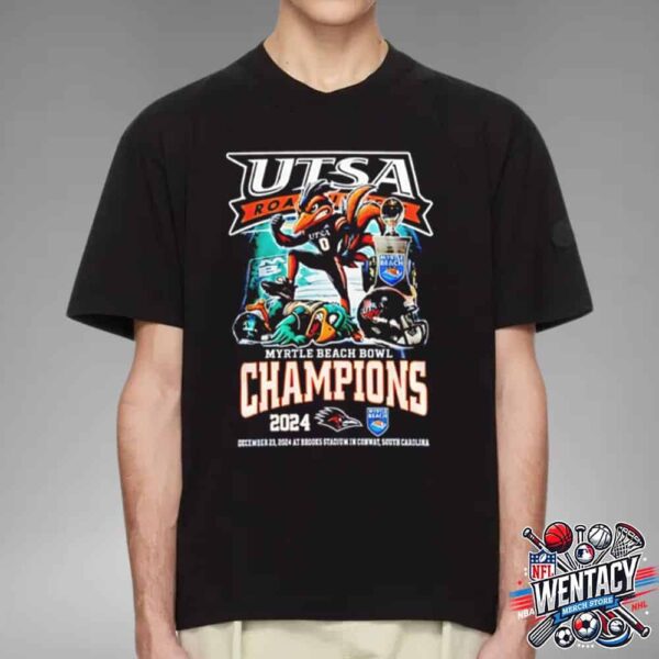 UTSA Roadrunners Myrtle Beach Bowl NCAA 2024 Champions On December 23 2024 At Brooks Stadium Unisex T-Shirt