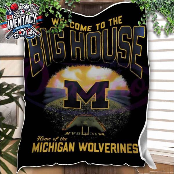 Welcome To The Big House NCAA Home Of The Michigan Wolverines Fleece Blanket