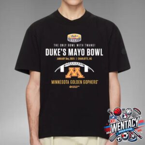 2025 Duke’s Mayo Bowl The Only Bowl With Twang Minnesota Golden Gophers On January 3rd 2025 In Charlotte Unisex T-Shirt