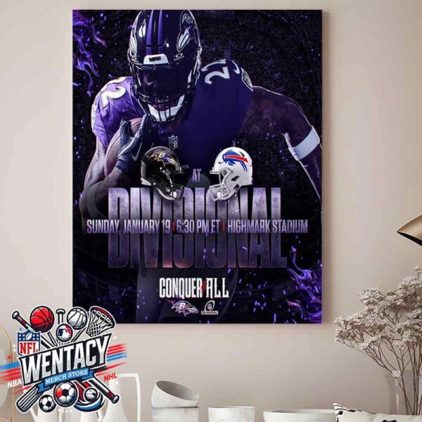 Baltimore Ravens Vs Buffalo Bills NFL AFC Divisional Playoffs On Jan 19 2025 Conquer All Home Decor Poster Canvas