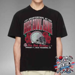 CFP Quaterfinal At The 2025 Rose Bowl Game Ohio State Buckeyes On Jan 1 Pasadena Unisex T-Shirt