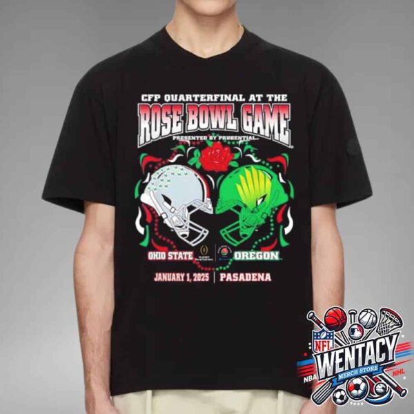 Cfp Quaterfinal At The 2025 Rose Bowl Game Presented By Prudential Champions Ohio State Buckeyes Vs Oregon Ducks On Jan 1 Pasadena Unisex T-Shirt