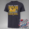 College Football Playoff Notre Dame Fighting Irish 2025 Allstate Sugar Bowl On January 1 New Orleans Champions Unisex T-Shirt