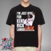 Im Just Here For Kendrick Lamar Super Bowl LIX Halftime Show Unisex T-Shirt