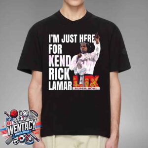 Im Just Here For Kendrick Lamar Super Bowl LIX 2025 Halftime Show Unisex T-Shirt