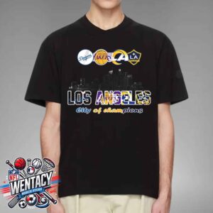 Los Angeles Dodgers X Los Angeles Lakers X Los Angeles Rams X Los Angeles Galaxy City Skyline Los Angeles City Of Champions 2024-2025 Unisex T-Shirt