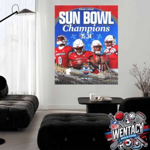 Louisville Cardinals Become Sun Bowl 2024 Champions After Defeating Washington Football 27-20 Home Decor Poster Canvas