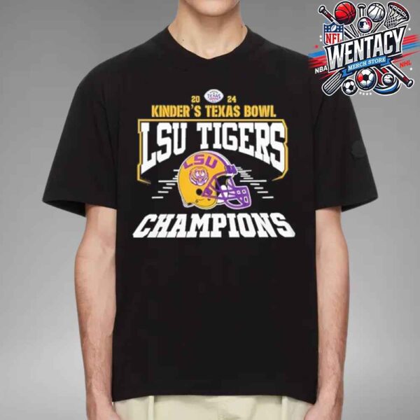 LSU Tigers Kinder’s Texas Bowl Champions At Nrf Stadium In Houston Tx Dec 31 2024 Unisex T-Shirt