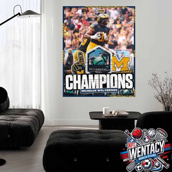 Michigan Wolverines Become Reliaquest Bowl 2024 Champions After Defeating Alabama Home Decor Poster Canvas