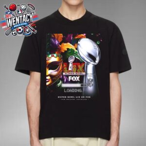 Super Bowl LIX On Fox Loading On Feb 9 2025 In New Orleans Louisiana Unisex T-Shirt